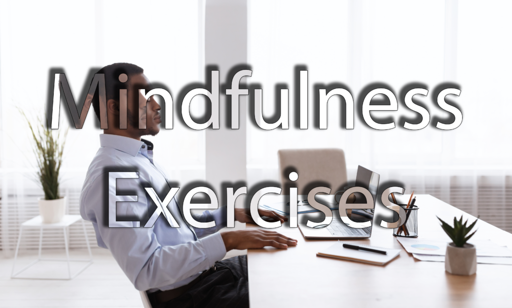 Mindfulness Exercises